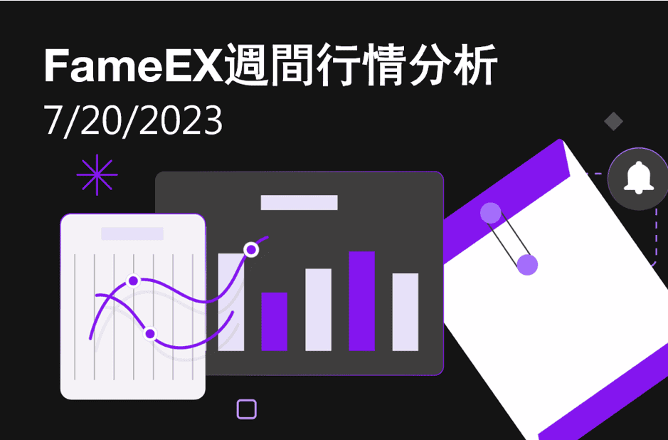 FameEX Weekly Market Trend | July 20, 2023